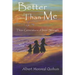 Better Than Me: Three Generations of Inner Strength