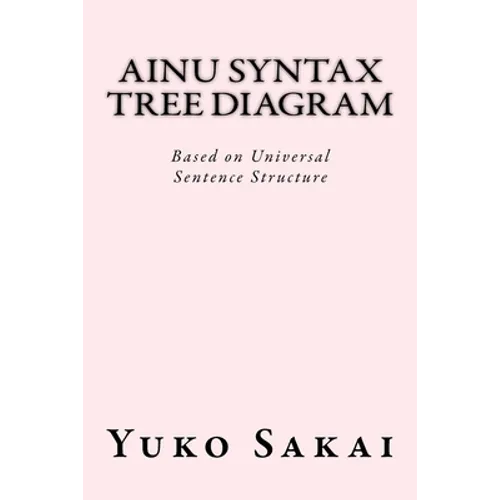 Ainu Syntax Tree Diagram: Based on Universal Sentence Structure