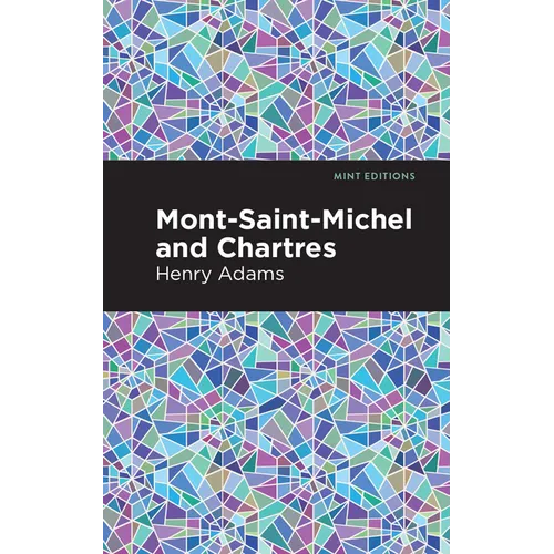 Mont-Saint-Michel and Chartres