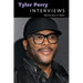Tyler Perry: Interviews