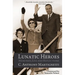 Lunatic Heroes