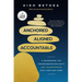 Anchored, Aligned, Accountable: A Framework for Transcending Bullsh*t and Transforming Our Lives and Work