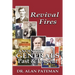 Revival Fires, Anointed Generals Past and Present (Part Two of Four)