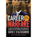 Career Warfare: 10 Rules for Building a Sucessful Personal Brand on the Business Battlefield