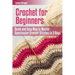 Crochet for Beginners: Quick and Easy Way to Master Spectacular Crochet Stitches in 3 Days