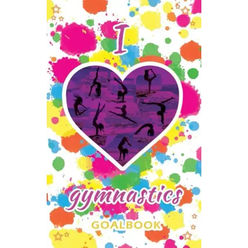 I Love Gymnastics Goalbook (white/splotches cover #2): WAG junior