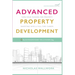 Advanced Property Development