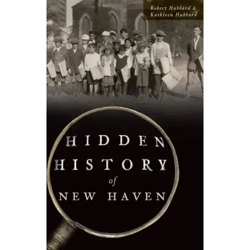 Hidden History of New Haven