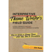 Interpretive Theme Writer's Field Guide: How to Write a Strong Theme from Big Idea to Presentation