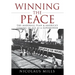 Winning the Peace: The Marshall Plan and America's Coming of Age as a Superpower