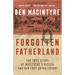 Forgotten Fatherland: The True Story of Nietzsche's Sister and Her Lost Aryan Colony