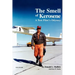 The Smell of Kerosene: A Fighter Pilot's Odyssey
