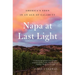 Napa at Last Light: America's Eden in an Age of Calamity