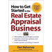 How to Get Started in the Real Estate Appraisal Business