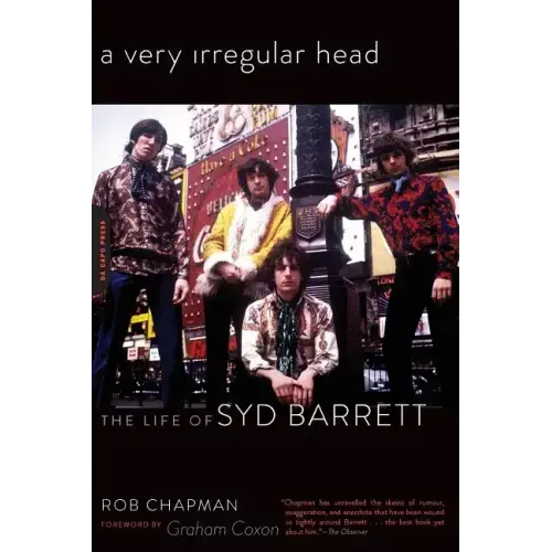 A Very Irregular Head: The Life of Syd Barrett