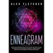 Enneagram: Modern Day Enneagram Discovery Of Yourself And Others Through Personality Types And Subtypes Guiding You Towards Purpo