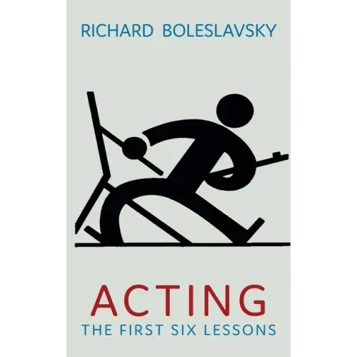 Acting: The First Six Lessons