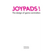 Joypads!: The design of game controllers