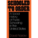 Schooled to Order: A Social History of Public Schooling in the United States