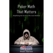 Poker Math That Matters: Simplifying the Secrets of No-Limit Hold'em