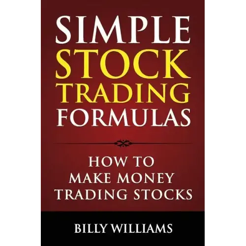 Simple Stock Trading Formulas: How to Make Money Trading Stocks