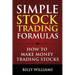 Simple Stock Trading Formulas: How to Make Money Trading Stocks