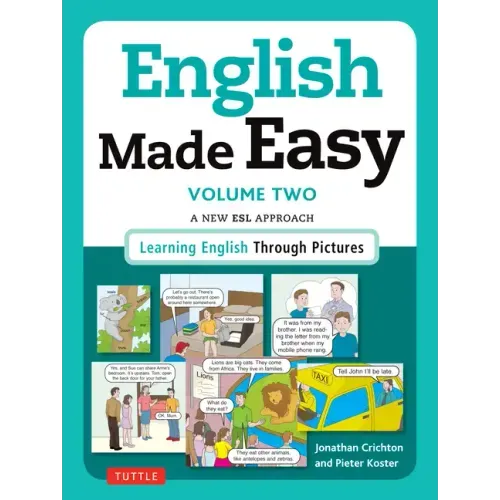 English Made Easy, Volume 2: A New ESL Approach: Learning English Through Pictures