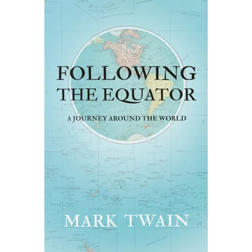 Following the Equator - A Journey Around the World