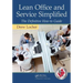 Lean Office and Service Simplified: The Definitive How-To Guide