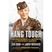 Hang Tough: The WWII Letters and Artifacts of Major Dick Winters