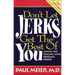 Don't Let Jerks Get the Best of You: Advice for Dealing with Difficult People