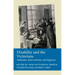 Disability and the Victorians: Attitudes, Interventions, Legacies