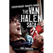 Everybody Wants Some: The Van Halen Saga