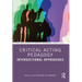 Critical Acting Pedagogy: Intersectional Approaches