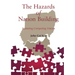 The Hazards of Nation Building: Nurturing Competing Visions