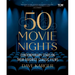 50 Movie Nights: Contemporary Stars on Their Favorite Classic Films