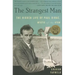 The Strangest Man: The Hidden Life of Paul Dirac, Mystic of the Atom
