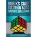 Rubik's Cube Solution Book Complete Collection: How to Solve the Rubik's Cube Faster for Kids + Speedsolving the Rubik's Cube for Beginners