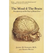 The Mind and the Brain: Neuroplasticity and the Power of Mental Force