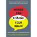 Words Can Change Your Brain: 12 Conversation Strategies to Build Trust, Resolve Conflict, and Increase Intimacy