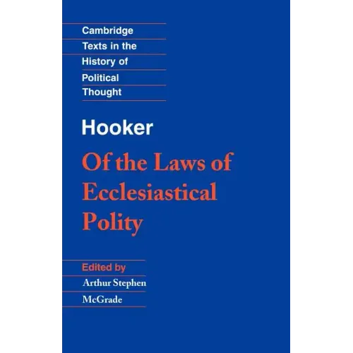 Hooker: Of the Laws of Ecclesiastical Polity