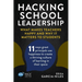 Hacking School Leadership: What Makes Teachers Happy and Why It Matters to Students 11 ways great principals use happiness to create a thriving cultur