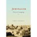 Jerusalem: City of Longing