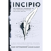 Incipio - the essential handbook of 2,000 sentence starters for every writer