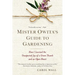 Mister Owita's Guide to Gardening: How I Learned the Unexpected Joy of a Green Thumb and an Open Heart
