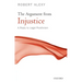 The Argument from Injustice: A Reply to Legal Positivism