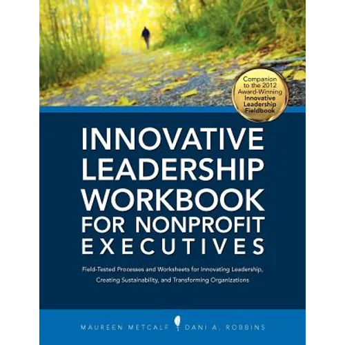 Innovative Leadership Workbook for Nonprofit Executives