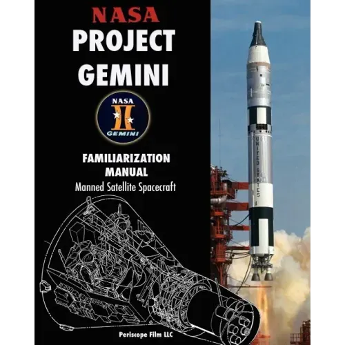 NASA Project Gemini Familiarization Manual Manned Satellite Spacecraft