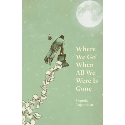 Where We Go When All We Were Is Gone