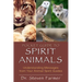 Pocket Guide to Spirit Animals: Understanding Messages from Your Animal Spirit Guides